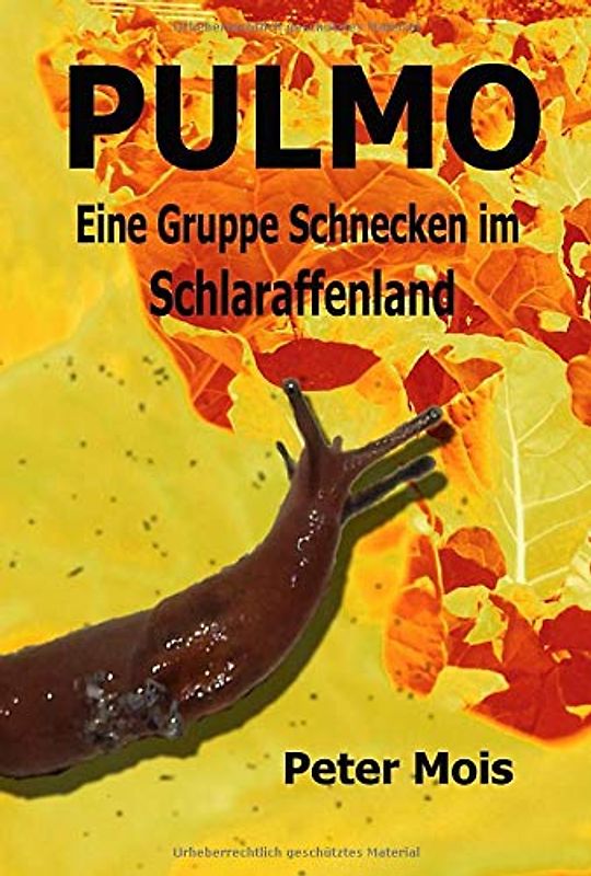P U L M O: Eine Gruppe Schnecken im Schlaraffenland