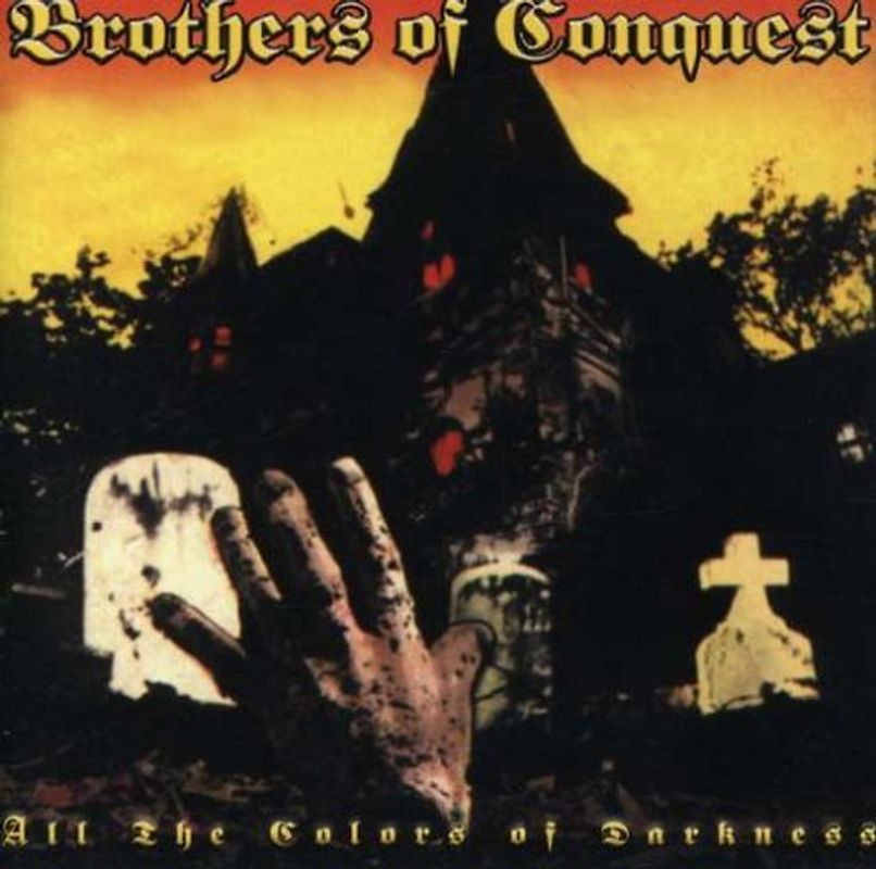 Brothers of Conquest - All the Colors of Darkness