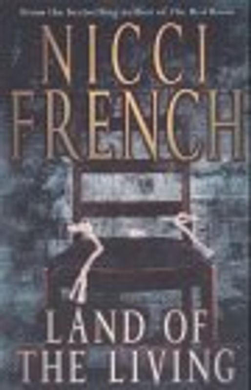 Land of the Living - Nicci French [Softcover]