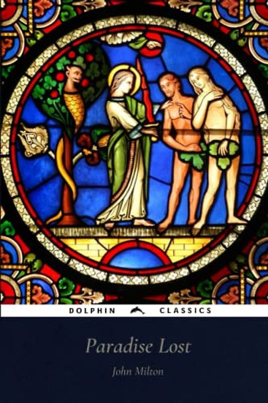 Paradise Lost: Dolphin Classics - Illustrated Edition