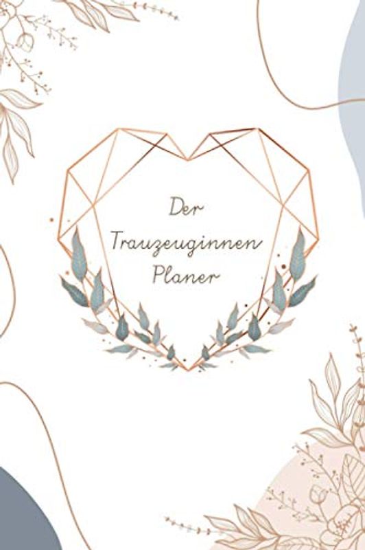 Der Trauzeuginnen Planer: Geschenk für die Trauzeugin für die Vorbereitungen der Hochzeit und des Junggesellenabschiedes I Willst du meine Trauzeugin sein? I Planer für die beste Freundin I