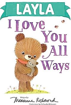 Layla I Love You All Ways