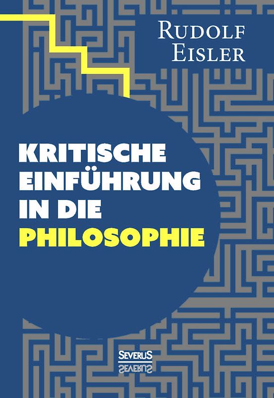 Kritische Einführung in die Philosophie