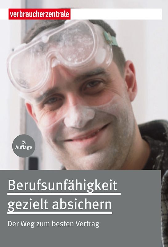 Berufsunfähigkeit gezielt absichern