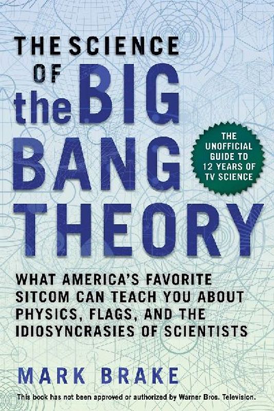 The Science of the Big Bang Theory