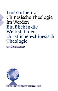 Chinesische Theologie im Werden