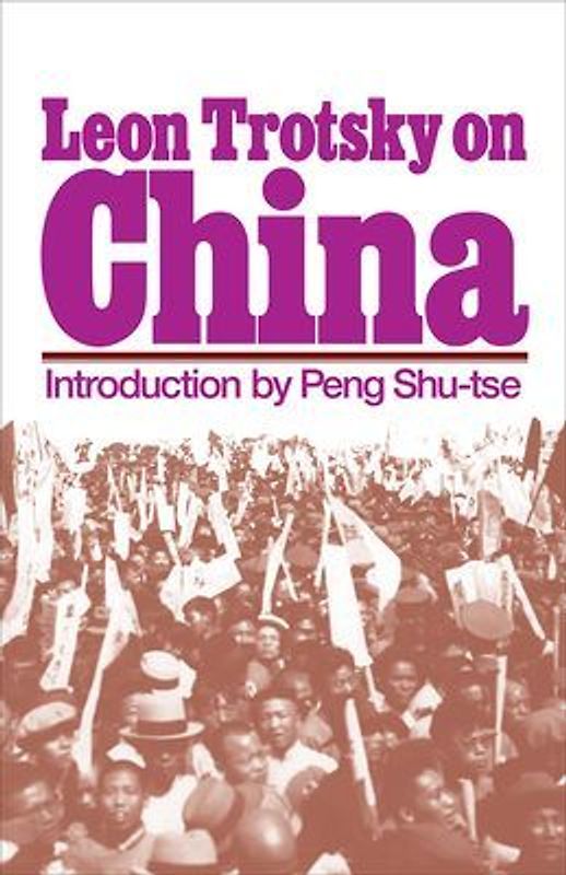 Leon Trotsky on China