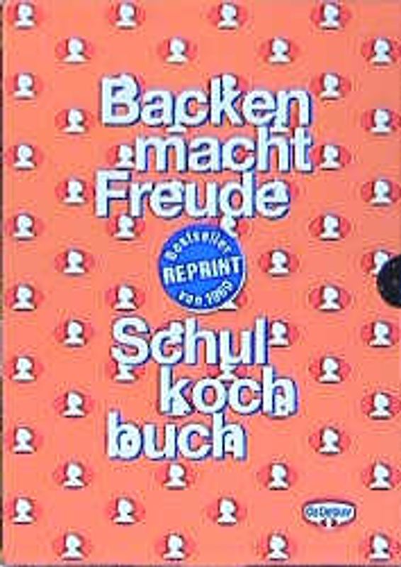 Schulkochbuch /Backen macht Freude