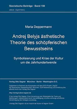 Andrej Belyjs ästhetische Theorie des schöpferischen Bewusstseins