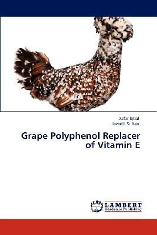 Grape Polyphenol Replacer of Vitamin E