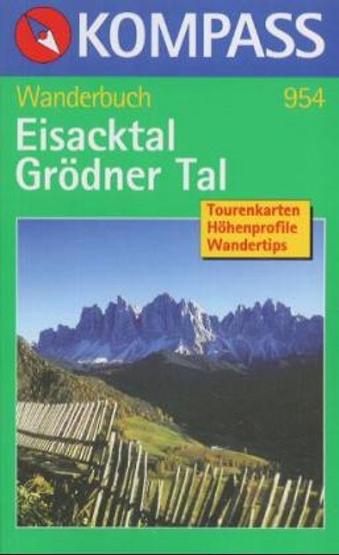 Eisacktal /Grödner Tal. Tourenkarten, Höhenprofile, Wadnertipps