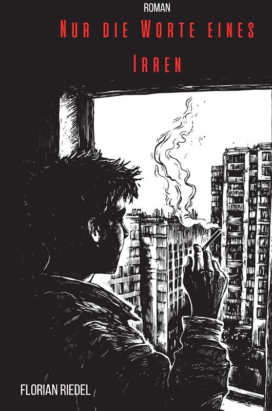 Nur die Worte eines Irren