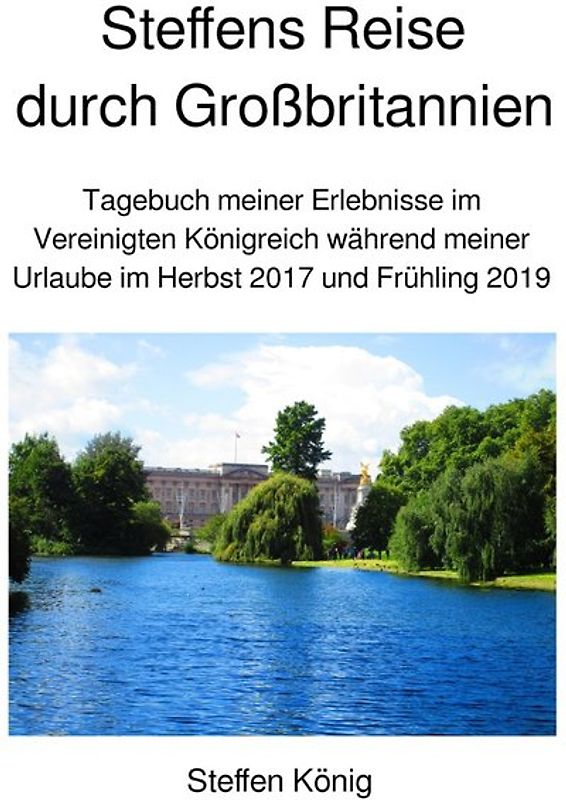 Steffens Reise / Steffens Reise durch Großbritannien
