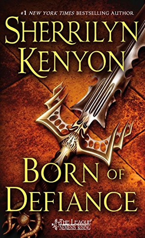 Born of Defiance (League: Nemesis Rising) - Kenyon, Sherrilyn