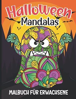 Halloween Mandalas Malbuch für Erwachsene: Ausmalbücher Halloween Mandalas für Erwachsene - Entspannende und stressfreie Färbung - Ideales Geschenk