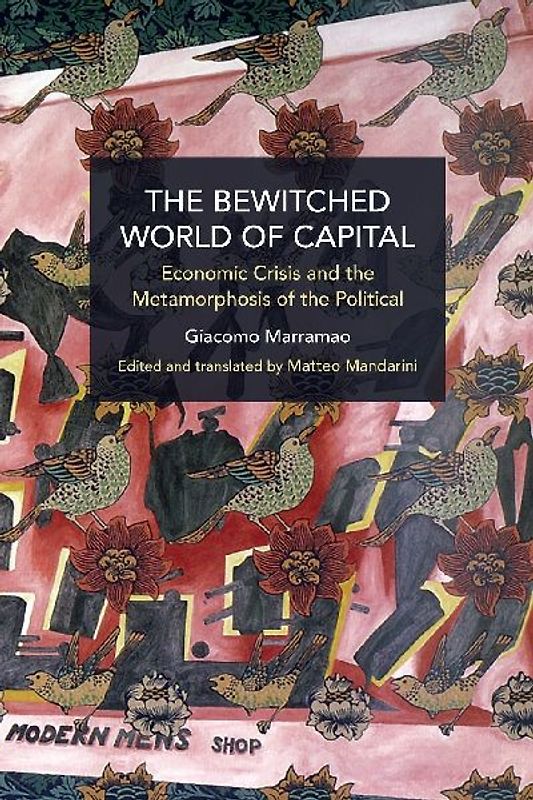 The Bewitched World of Capital