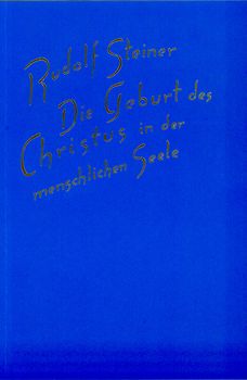 Die Geburt des Christus in der menschlichen Seele