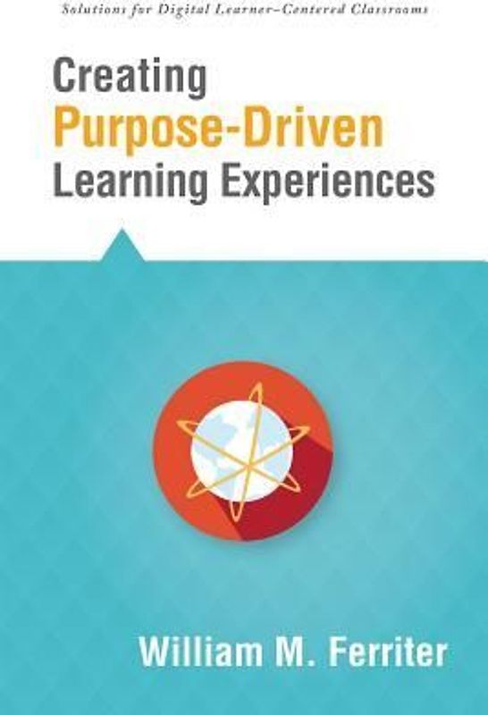 Creating Purpose-Driven Learning Experiences