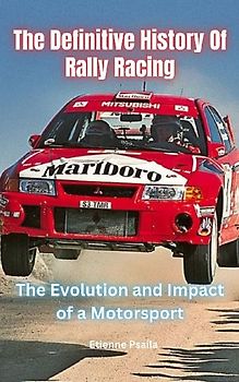 The Definitive History Of Rally Racing
