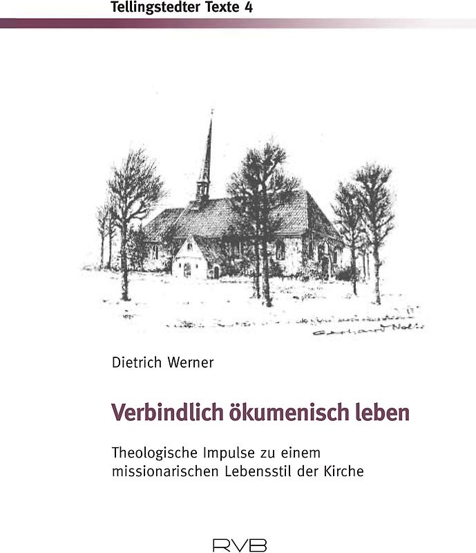 Verbindlich ökumenisch leben