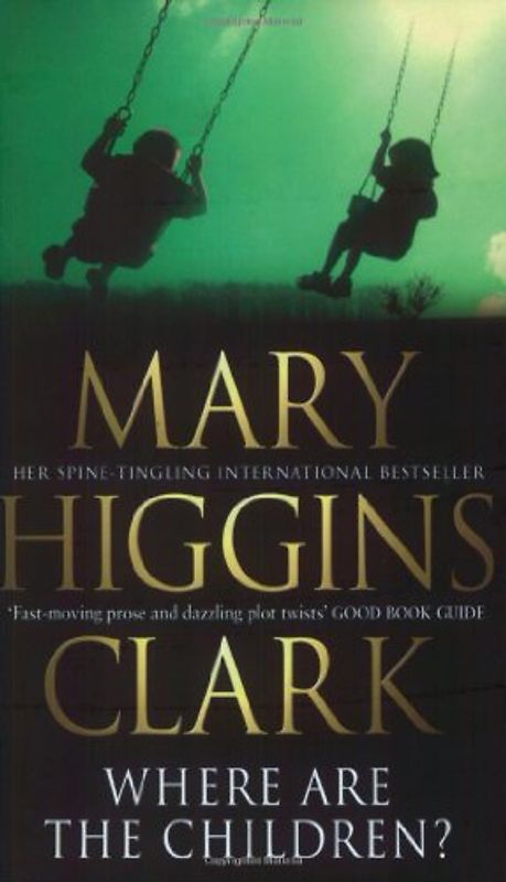 Where Are The Children? - Clark, Mary Higgins