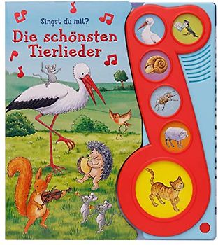 Die schönsten Tierlieder - Liederbuch mit Sound - Pappbilderbuch mit 6 Melodien