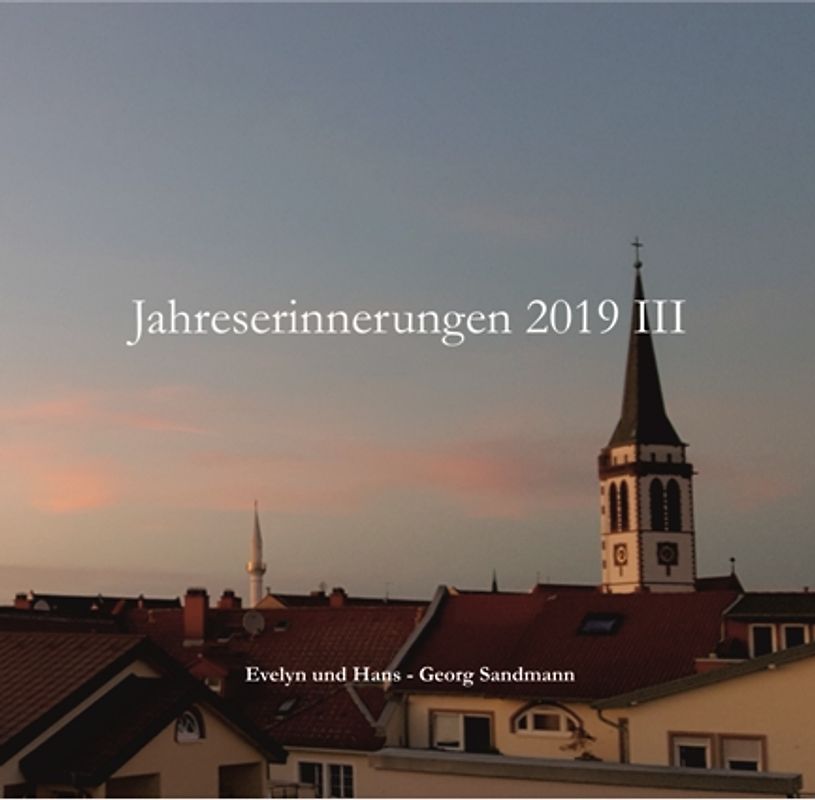 Jahreserinnerungen 2019 III