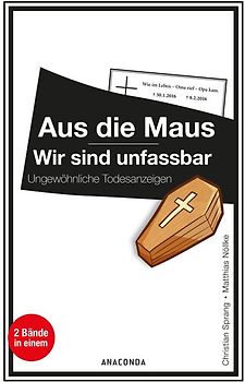 Aus die Maus / Wir sind unfassbar