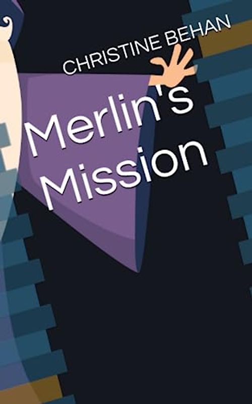 Merlin's Mission