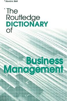 The Routledge Dictionary of Business Management