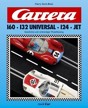 Carrera 160 - 132 Universal - 124 - Jet. Geschichte und vollständiger Modellkatalog