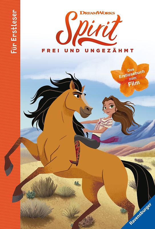 Dreamworks Spirit Frei und Ungezähmt: Das Erstlesebuch zum Film