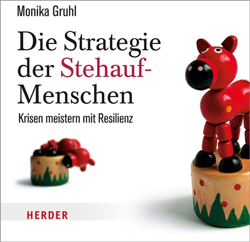 Die Strategie der Stehauf-Menschen