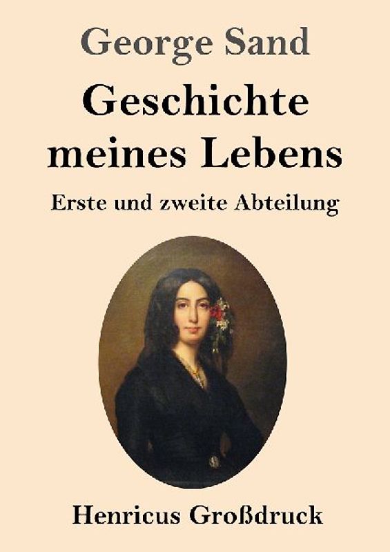 Geschichte meines Lebens (Großdruck)