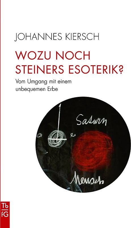 Wozu noch Steiners Esoterik?