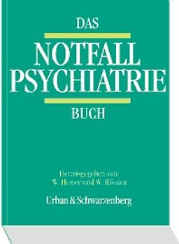 Das Psychiatrie Notfall Buch