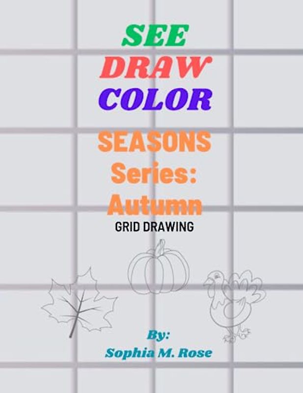 See, Draw, Color Seasons Series: Autumn