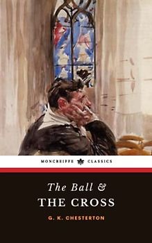 The Ball and the Cross: The 1909 Satirical Classic
