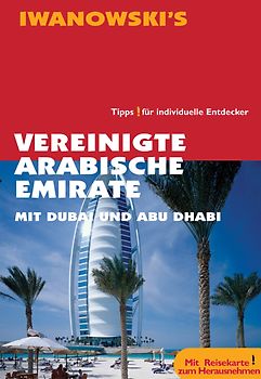 Vereinigte Arabische Emirate mit Dubai und Abu Dhabi