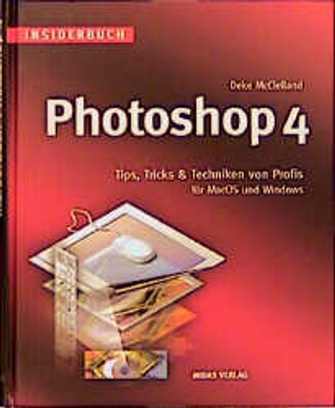 Insiderbuch Photoshop 4.0. Tips, Tricks und Techniken für die Arbeit mit Photoshop 4.0