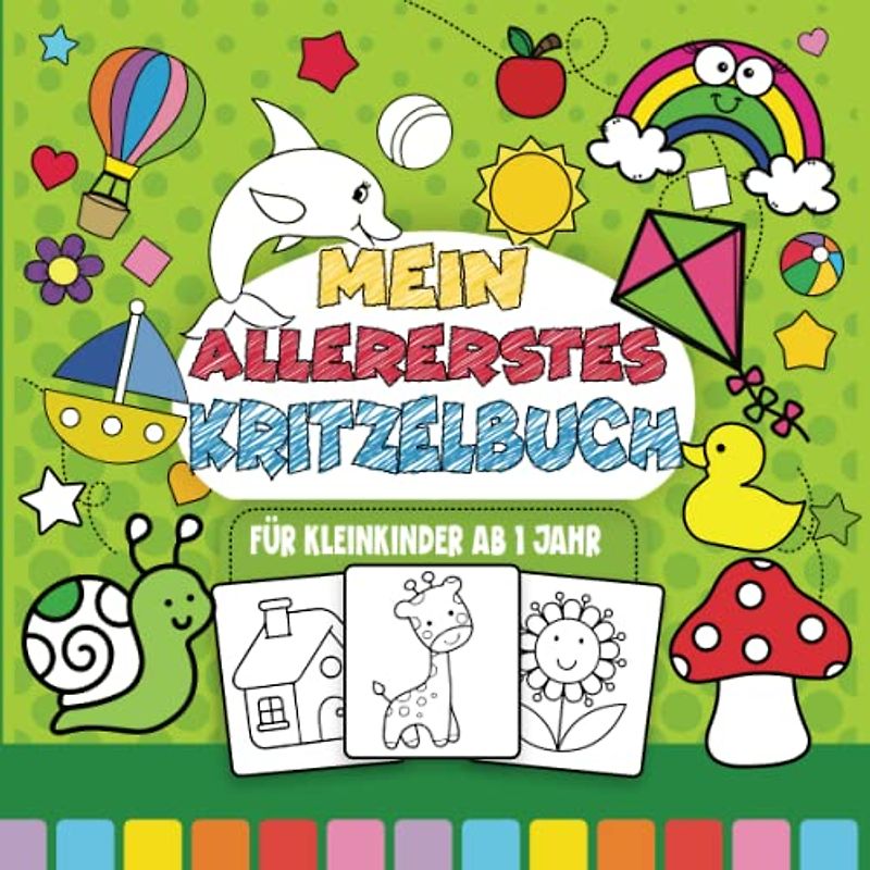kritzelbuch fröhlich für Kleinkinder ab 1 jahr: 50 bezaubernde und einfache Motive für die ersten kreativen Gehversuche,Förderung der Kreativität und ... ,Förderung der Kreativität und Motorik
