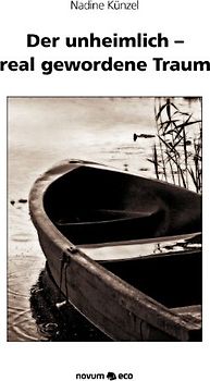 Der unheimlich - real gewordene Traum