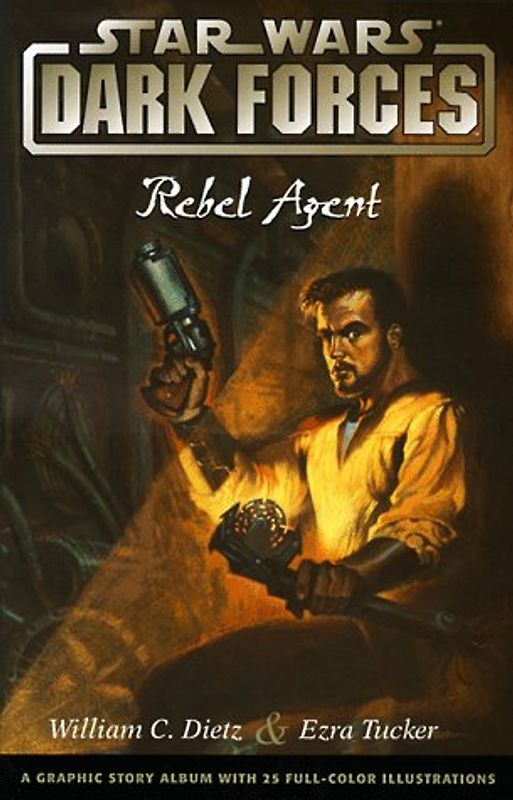 Rebel Agent: Dark Forces (Star Wars Dark Forces) - William C. Dietz