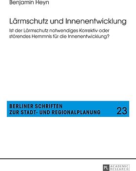 Lärmschutz und Innenentwicklung