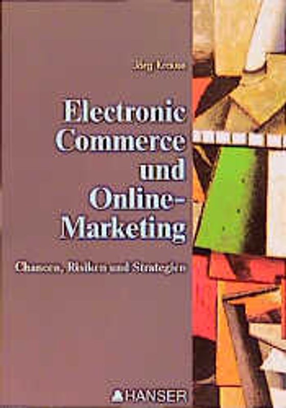 Electronic commerce & Online marketing. Chancen, Risiken, Strategien