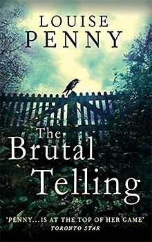 Brutal Telling (Chief Inspector Gamache) - Penny, Louise