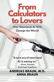 From Calculators to Lovers: How Emotional AI Will Change the World