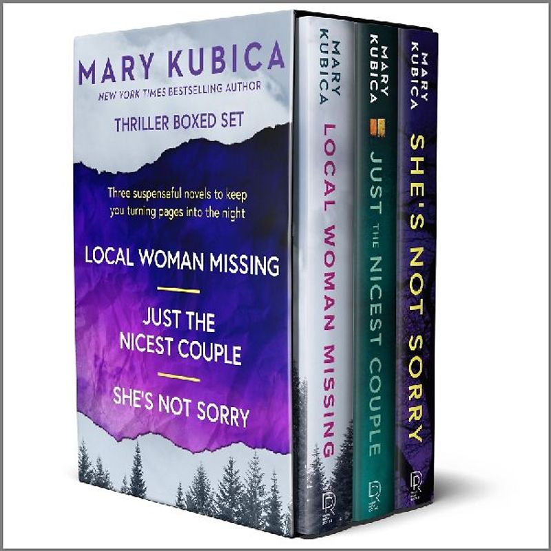 Mary Kubica 3-Book Boxed Set: Local Woman Missing, Just the Nicest Couple, She's Not Sorry