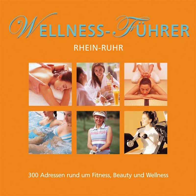 Wellness Führer Rhein-Ruhr