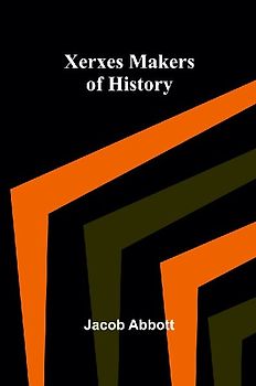 Xerxes Makers of History